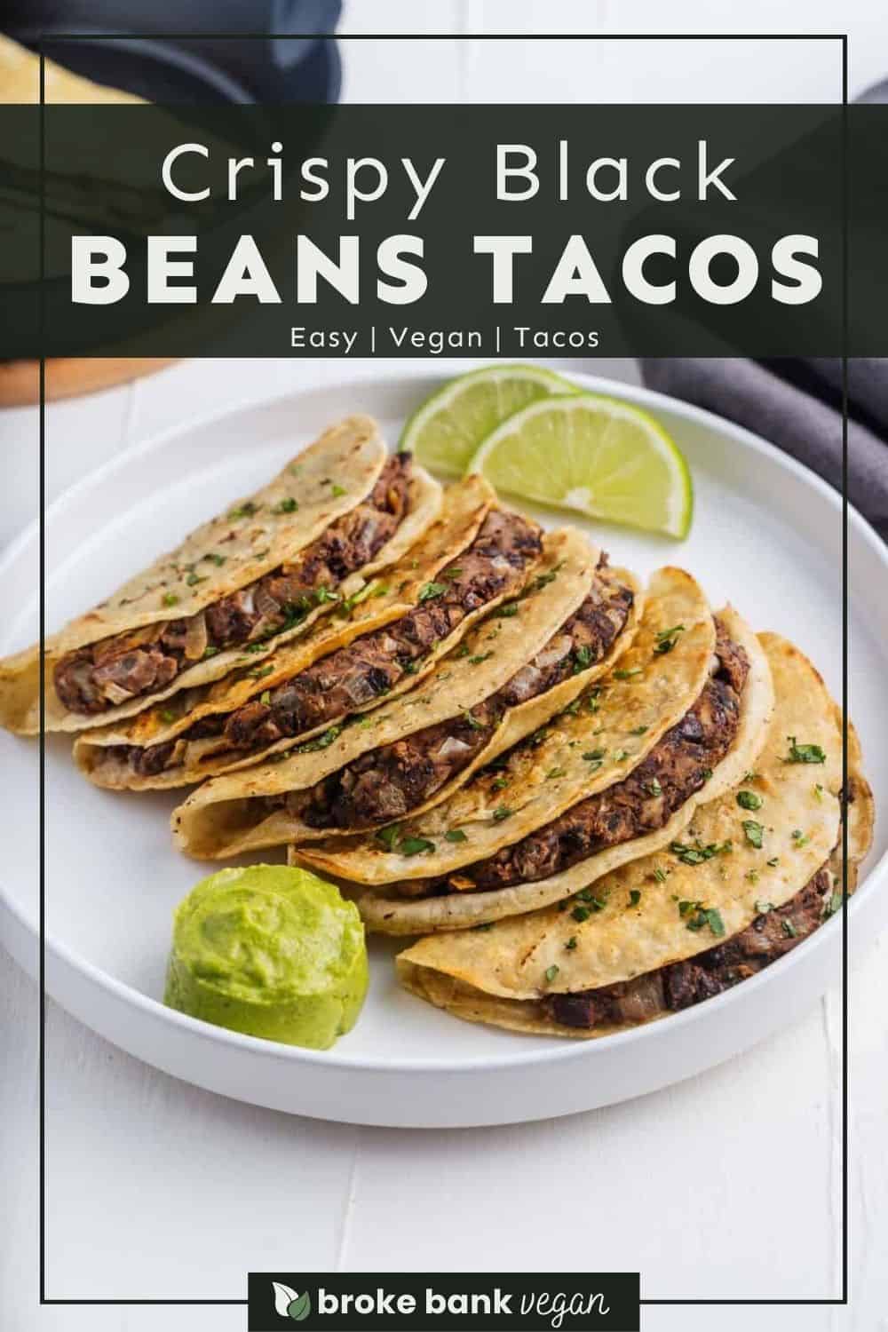 Vegan Black Bean Tacos (Ready in 20 Minutes)